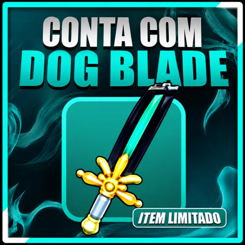 ⚔️🐶 CONTA COM DOG BLADE ( SORTE 🍀) (ITEM LIMITADO)