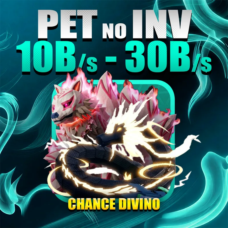 『 🎲 』PET NO INVENTÁRIO 10B a 30B/s + CHANCE DIVINO